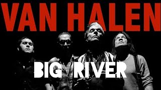 Van Halen - Big River (LP Version)