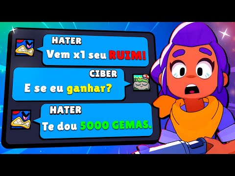 ESSE HATER ME XINGOU E ME DESAFIOU PRO X1 NO BRAWL STARS!!!