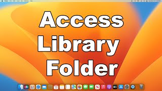 How To Access The Library Folder In MacOS | A Quick & Easy Guide