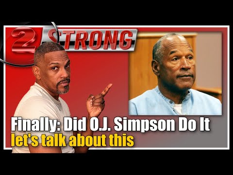 Is O.J. Simpson Innocent or Guilty ((( 2 STRONG )))