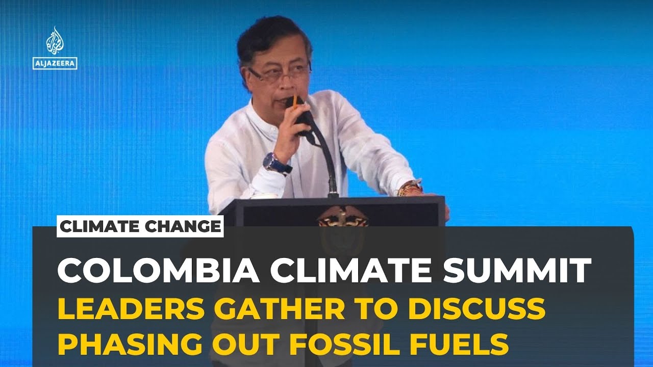 Colombia hosts first conference on transitioning away from fossil fuel use amid supply fears