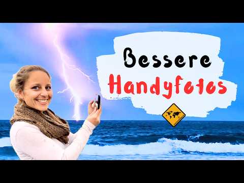 Bessere Reisefotos mit dem SMARTPHONE erstellen: Unsere 10 Tipps l unaufschiebbar.de