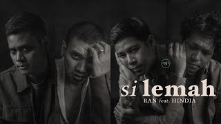 Download lagu RAN & HINDIA | 'N' — Si Lemah mp3