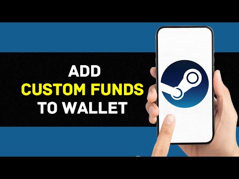 How to Add Custom Funds to Steam Wallet (Full Guide)