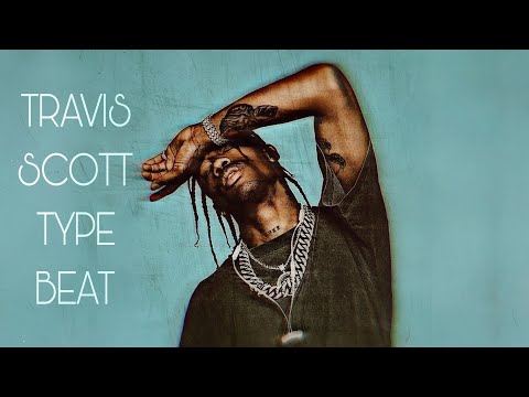 Travis Scott type beat