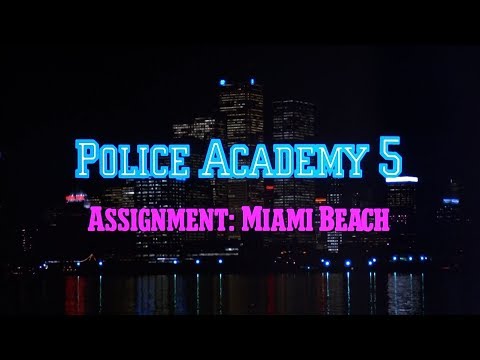 Police Academy 5: Assignment Miami Beach - Opening Titles