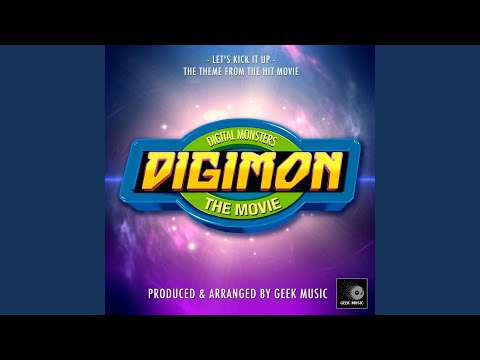 Let's Kick It Up (From "Digimon The Movie")