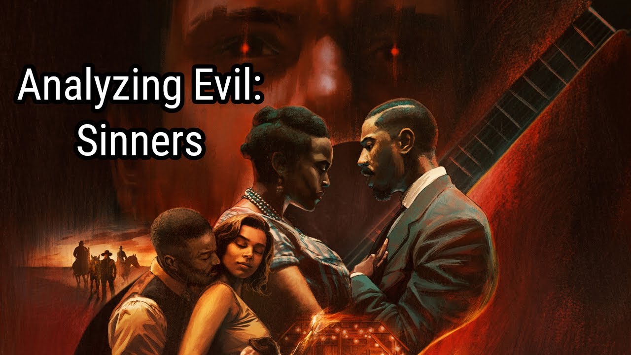 Analyzing Evil: Sinners