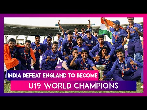 India Defeat England To Win ICC U19 World Cup 2022