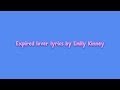 Expired lover by Emily Kinney lyrics 