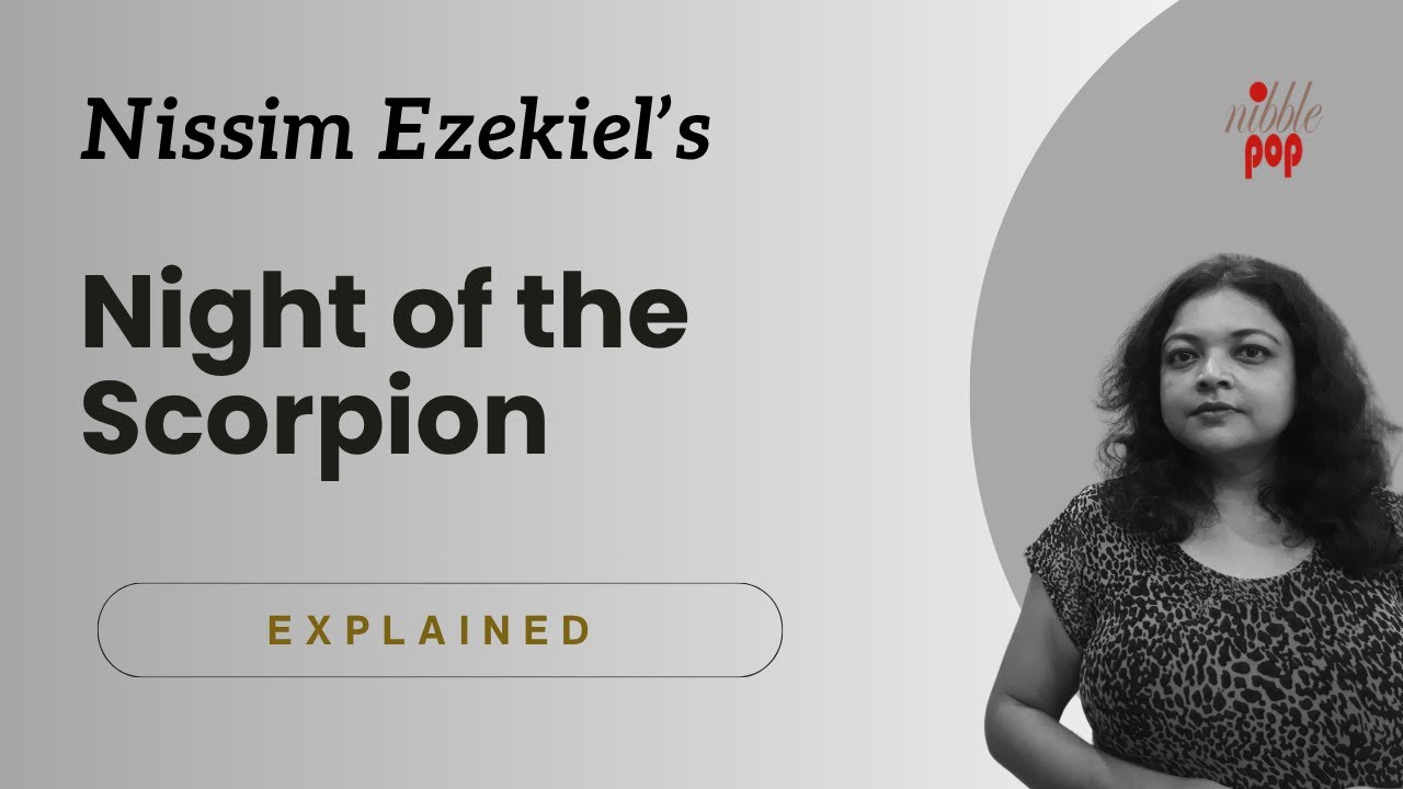 Night of the Scorpion | Nissim Ezekiel | Line-by-Line Analysis 🎭 #monamimukherjee