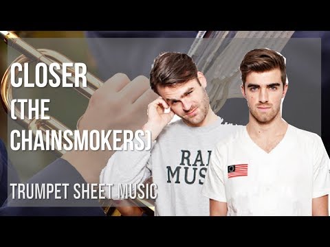 Trumpet Sheet Music: How to play Closer by The Chainsmokers