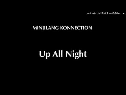 Up All Night - Minjilang Konnection (Edward Fletcher ft. Nathan Fejo)