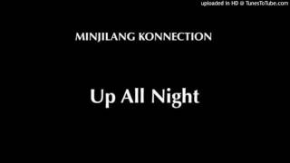 Up All Night - Minjilang Konnection (Edward Fletcher ft. Nathan Fejo)