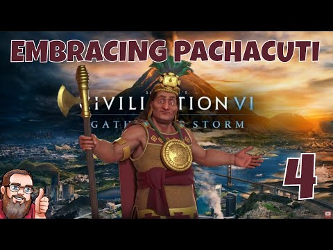Embracing Pachacuti - Civilization 6 - New Frontier Pass - Lets Play on Deity - Ep.4