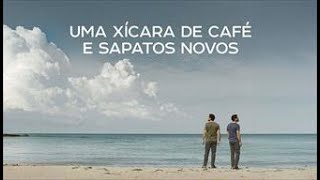 Uma Xícara de Café e Sapatos Novos (A Cup of Coffee and New Shoes On) | Trailer Dublado