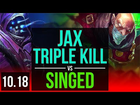 JAX vs SINGED (TOP) | 3 early solo kills, Triple Kill, KDA 12/0/0, Legendary | EUW Master | v10.18
