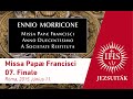 Ennio Morricone - Missa Papae Francisci - 7. Finale