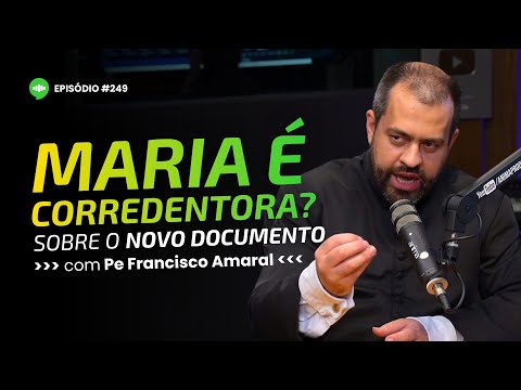 O que católicos DEVEM FAZER após o novo documento do Vaticano | Ep #249 | Com Pe. Francisco Amaral