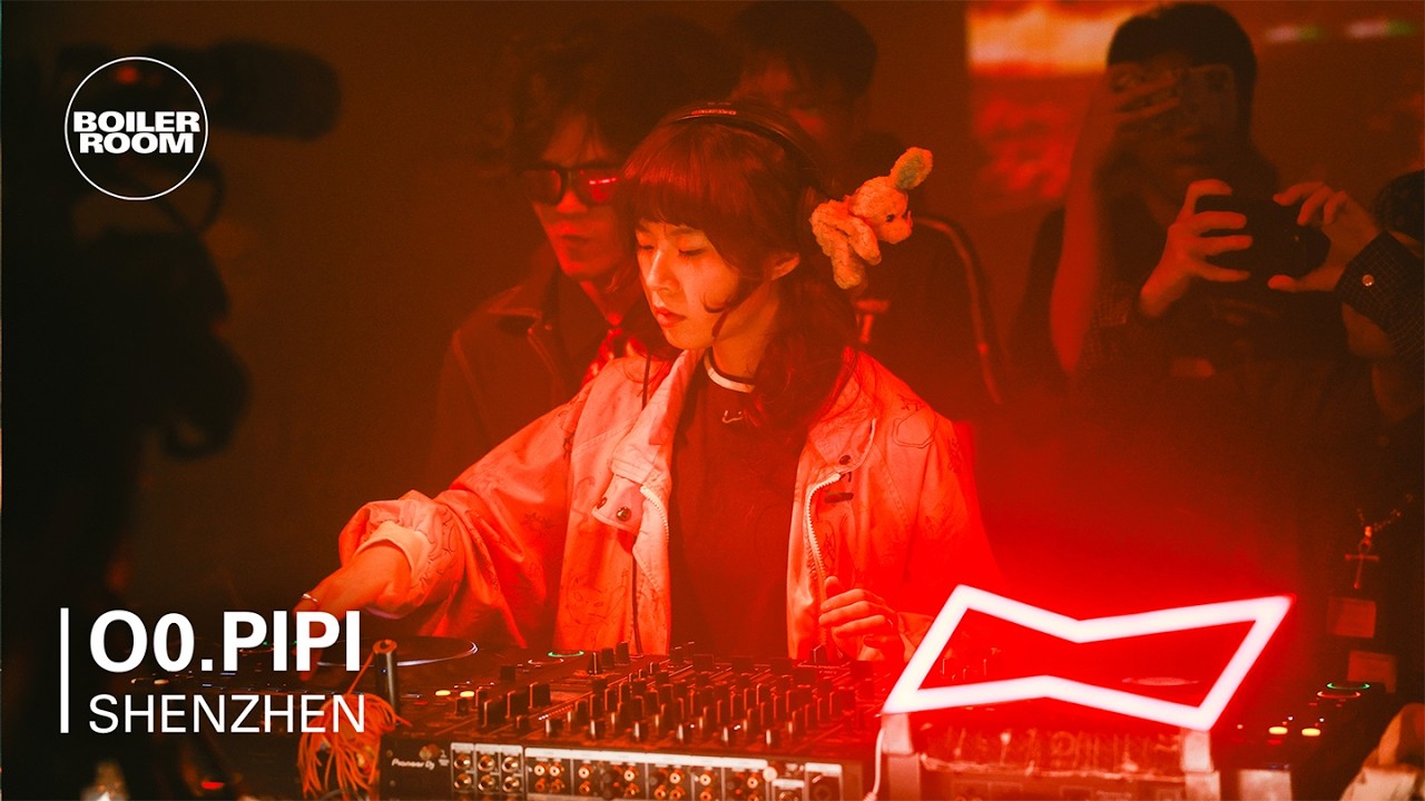 O0.pipi - Boiler Room: Shenzhen