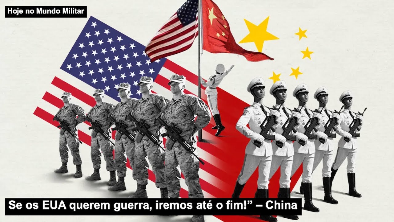“Se os EUA querem guerra, iremos até o fim” – China