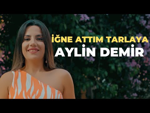 Aylin Demir - İğne Attım Tarlaya - Halay