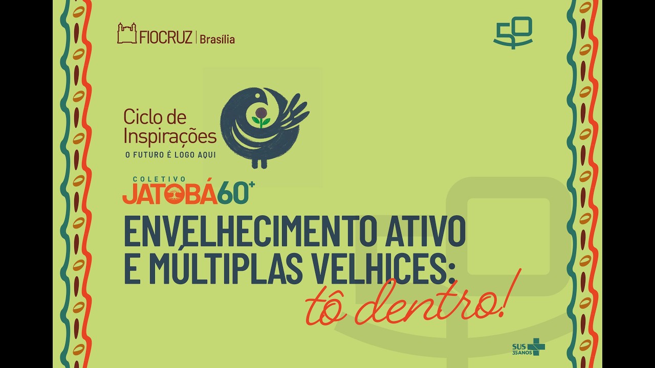 Envelhecimento Ativo e Múltiplas Velhices