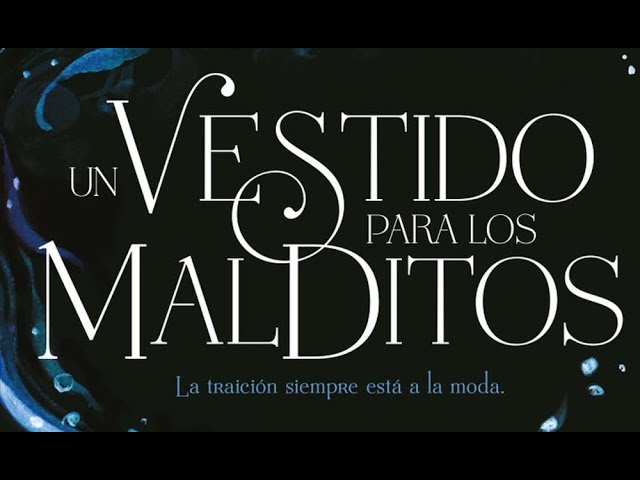 Vídeo relacionado con Un vestido para los malditos: La traición siempre está a la moda (#Fantasy)