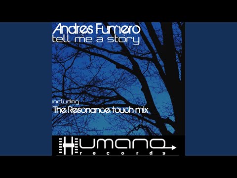 Tell me a story (Resonance Touch Mix)