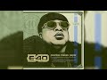 E-40 - Rain on my parade ft Ty Dolla Sign & G-Eazy