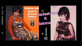 Download lagu Sejak Ku Bertemu Padamu | Sanisah Huri (1974) ft Saloma (1958) mp3