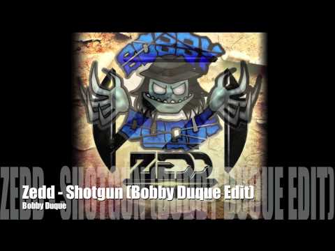 Zedd - Shotgun (Bobby Duque Edit)