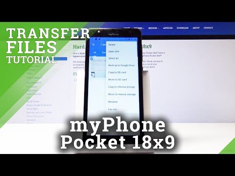 How to Transfer Files in myPhone Pocket 18x9 – Relocate Files