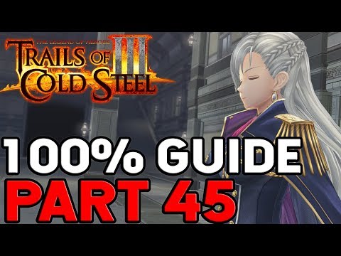 The Legend of Heroes Trails of Cold Steel 3 100% Walkthrough Part 45 Final Free Day Quests