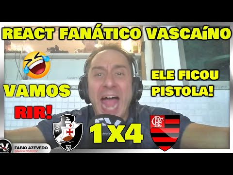 VAMOS RIR! REAÇÕES FANÁTICO VASCAÍNO - VASCO 1x4 FLAMENGO CAMPEONATO BRASILEIRO.
