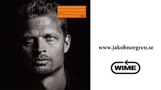 Jakob Norgren Jazz Orchestra & Jonas Kullhammar – Promo 2016