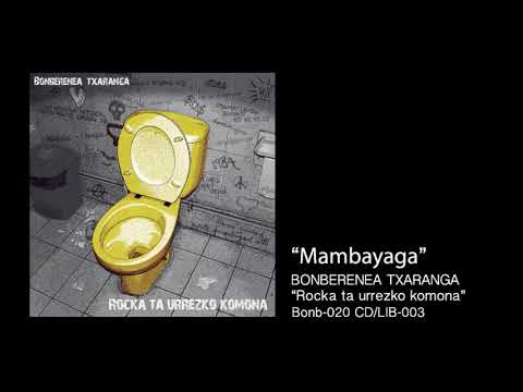 BONBERENEA TXARANGA - Mambayaga