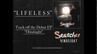 Searcher - Lifeless