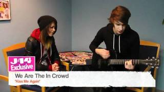 J-14 Exclusive: We Are The In Crowd Performs &quot;Kiss Me Again&quot;