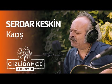 Serdar Keskin - Kaçış (Akustik)