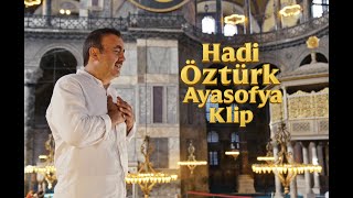 Hadi Öztürk - Ayasofya Klibi