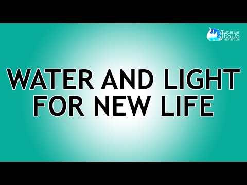 2023-09-06 Water and Light for New Life - Ed Lapiz