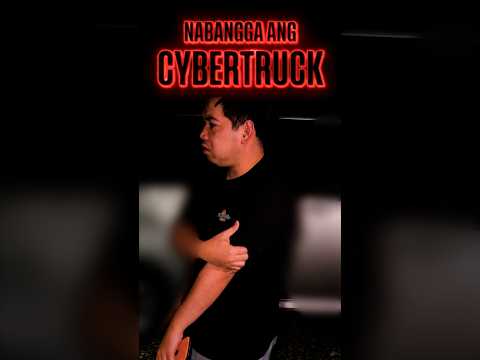 NABANGGA ANG CYBERTRUCK