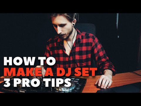 HOW TO MAKE A DJ SET | 3 MUST KNOWN PRINCIPLES