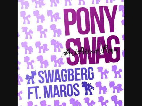 ArtAttack Befriends Swagberg (ft. Maros) - PONY SWAG