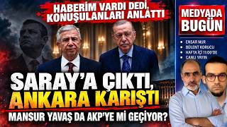 Saray'a çıktı, Ankara karıştı! Mansur Yavaş AKP'ye mi geçiyor | Medyad