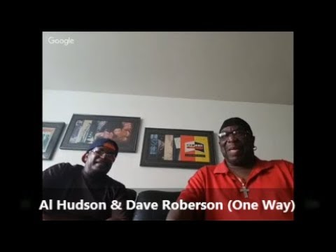 "TRUTH IN RHYTHM" - Al Hudson and Dave Roberson (One Way), Part 1 of 3