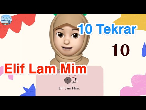 Elif Lam Mim / 10 Repetitions / Memorized Prayers