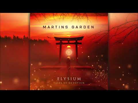 Martins Garden - Elysium: Tales of Devotion | Full Album
