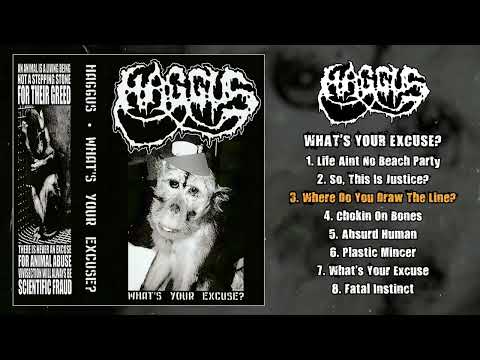 Haggus - What’s Your Excuse? MC FULL EP (2023 - Mincecore / Goregrind)